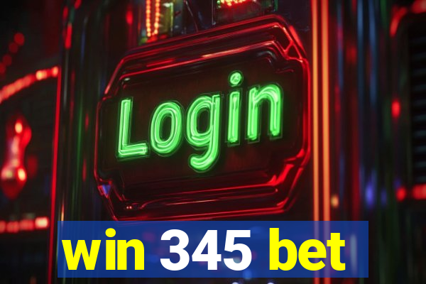 win 345 bet